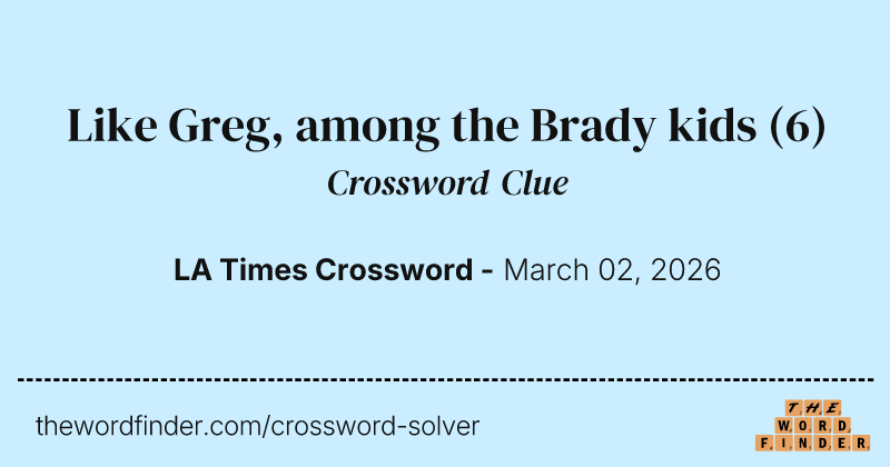 Like Greg, among the Brady kids crossword clue image