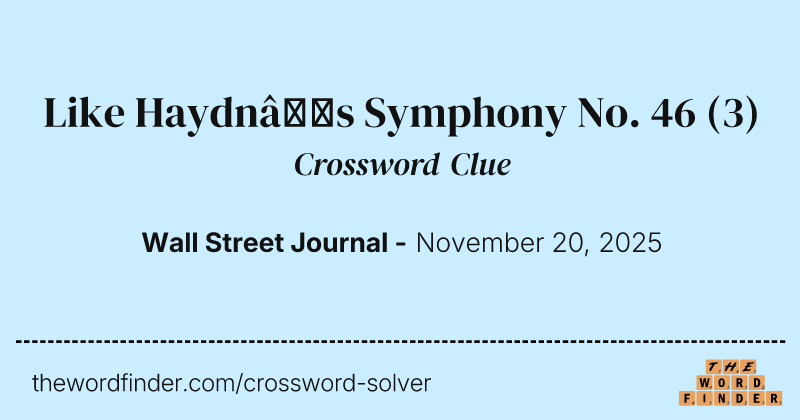 Like Haydn’s Symphony No. 46 crossword clue image