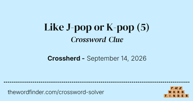 Like J-pop or K-pop crossword clue image