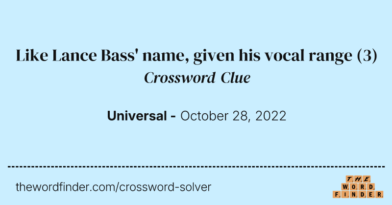 Like Lance Bass' name, given his vocal range crossword clue image