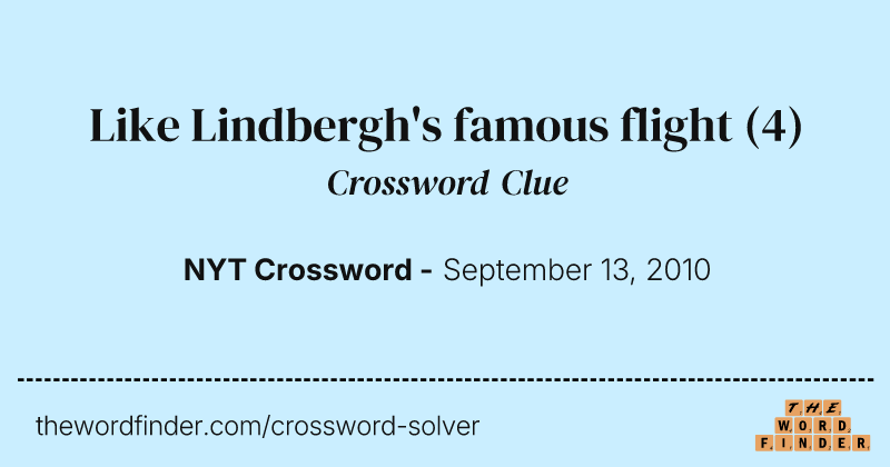 Like Lindbergh's famous flight crossword clue image