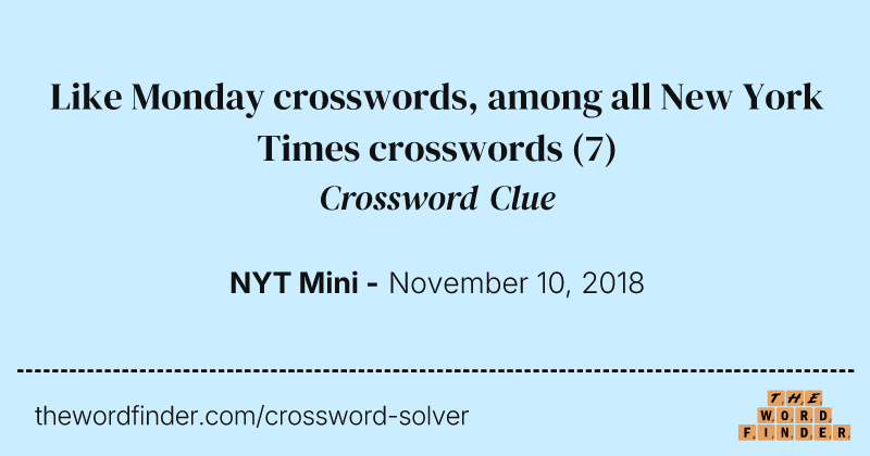 Like Monday crosswords, among all New York Times crosswords crossword clue image