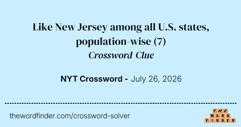 Like New Jersey among all U.S. states, population-wise crossword clue image