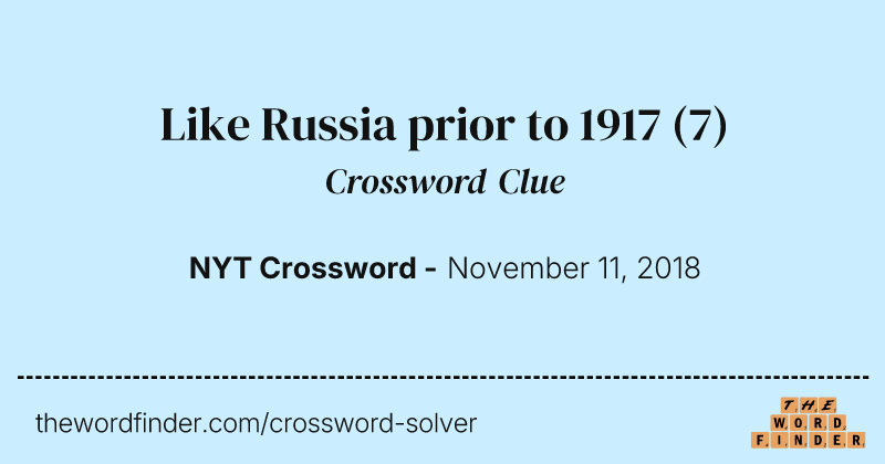 Like Russia prior to 1917 crossword clue image
