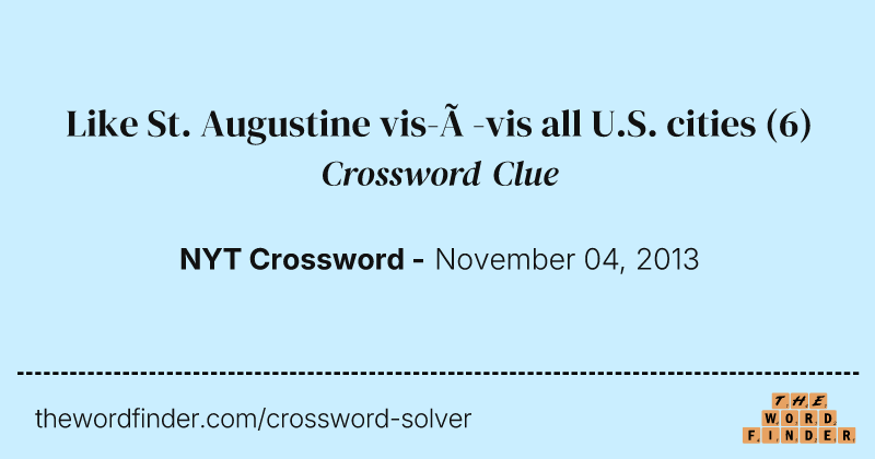 Like St. Augustine vis-à-vis all U.S. cities crossword clue image