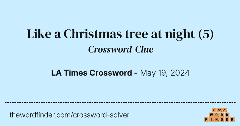 Like a Christmas tree at night crossword clue image