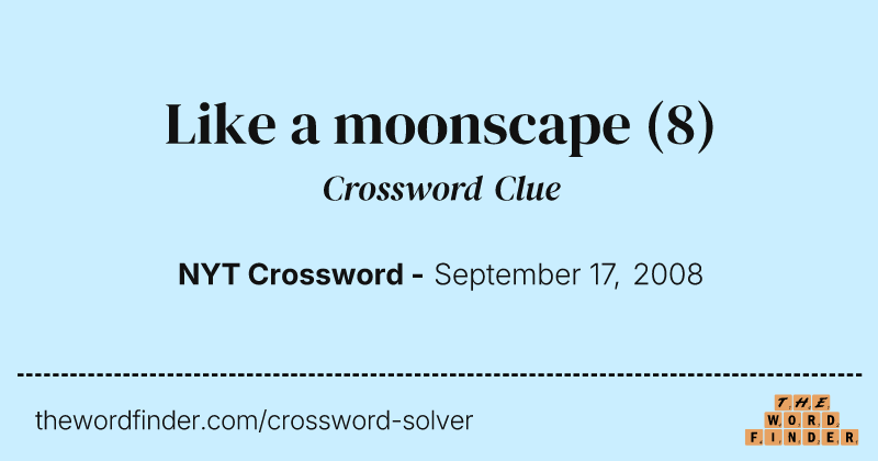 Like a moonscape crossword clue image