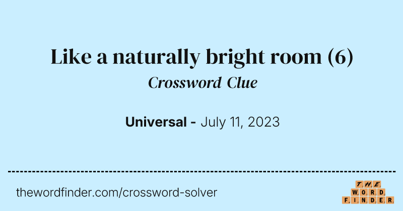 Like a naturally bright room crossword clue image