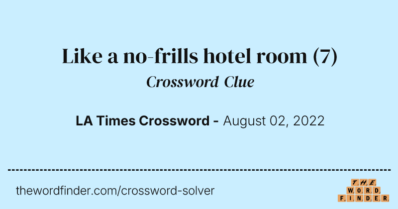 Like a no-frills hotel room crossword clue image