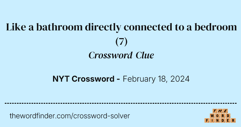 Like a bathroom directly connected to a bedroom crossword clue image