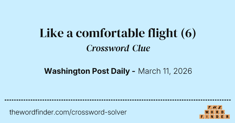 Like a comfortable flight crossword clue image