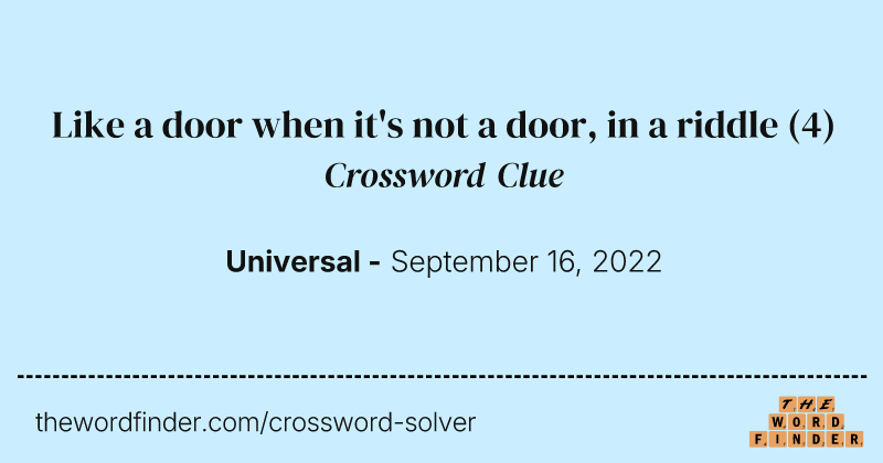 Like a door when it's not a door, in a riddle crossword clue image