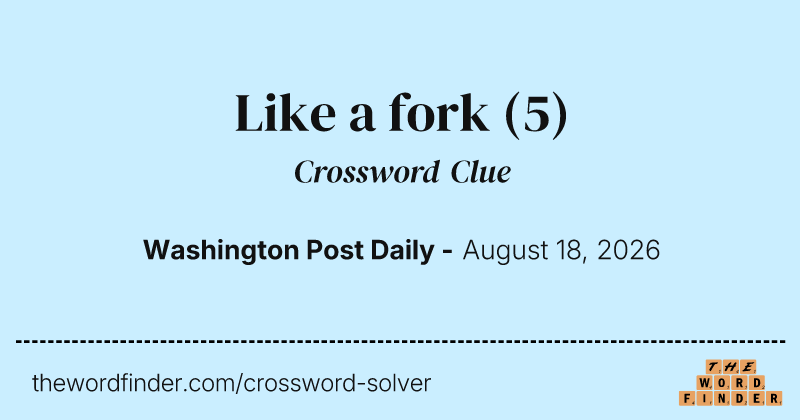 Like a fork crossword clue image