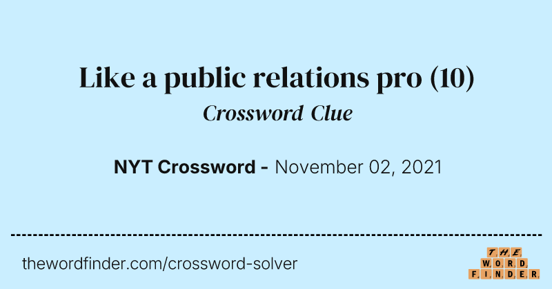 Like a public relations pro crossword clue image