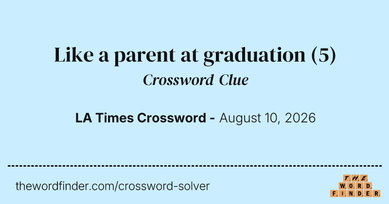 Like a parent at graduation crossword clue image