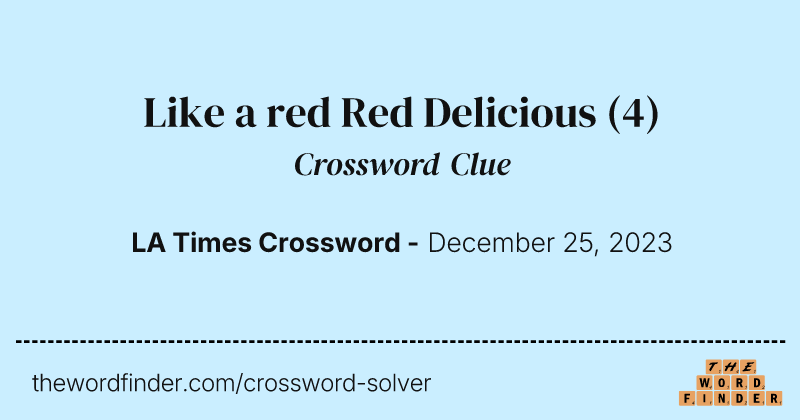 Like a red Red Delicious crossword clue image