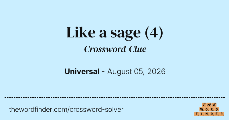 Like a sage crossword clue image