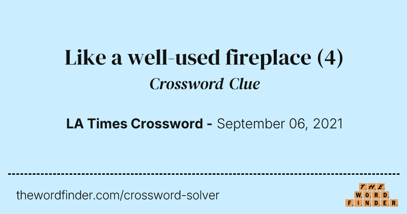 Like a well-used fireplace crossword clue image