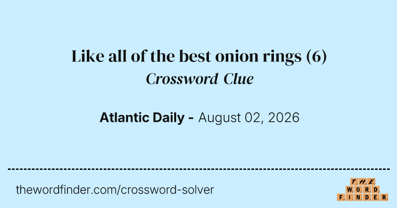 Like all of the best onion rings crossword clue image