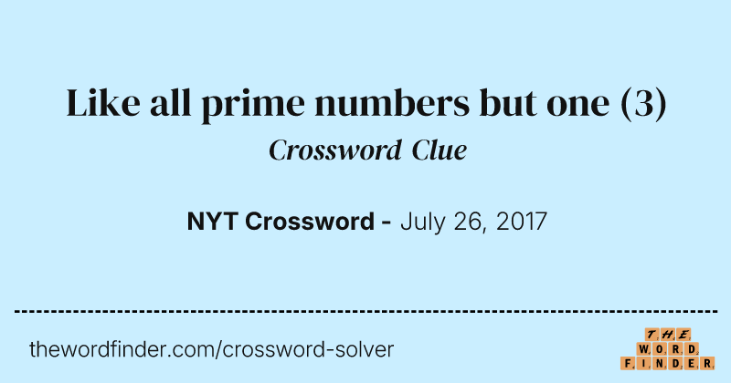 Like all prime numbers but one crossword clue image