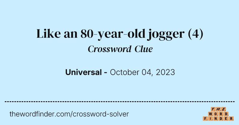 Like an 80-year-old jogger crossword clue image