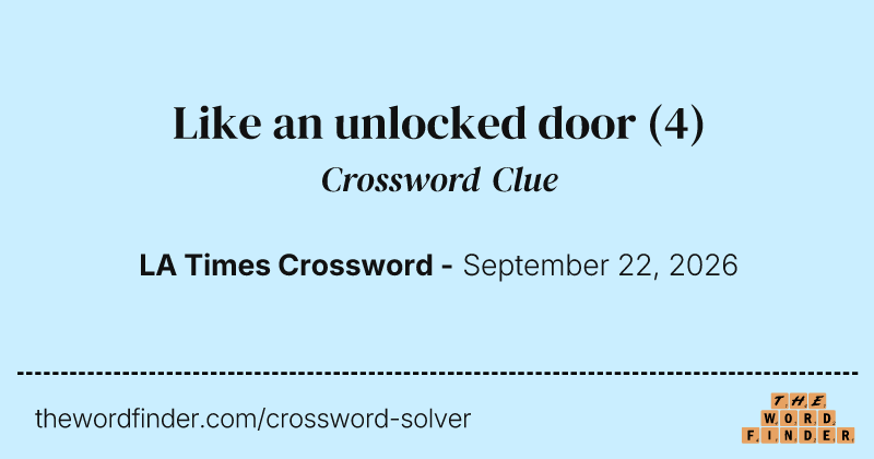 Like an unlocked door crossword clue image