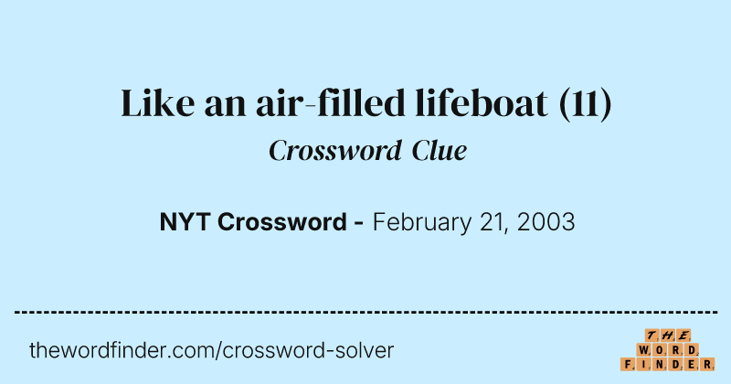 Like an air-filled lifeboat crossword clue image