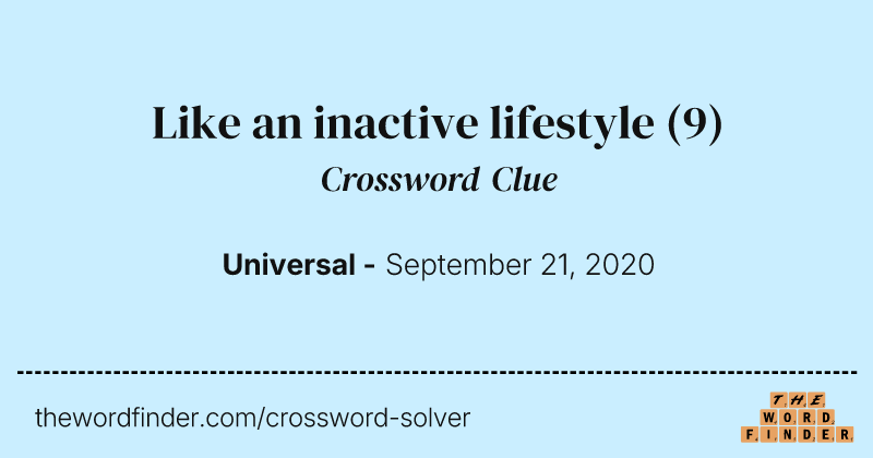 Like an inactive lifestyle crossword clue image