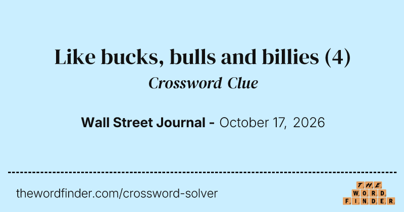 Like bucks, bulls and billies crossword clue image