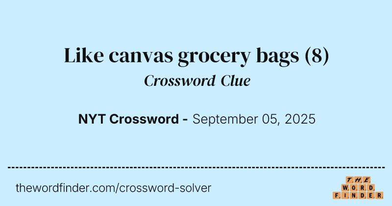 Like canvas grocery bags crossword clue image