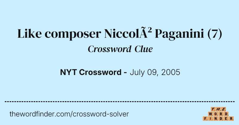 Like composer Niccolò Paganini crossword clue image
