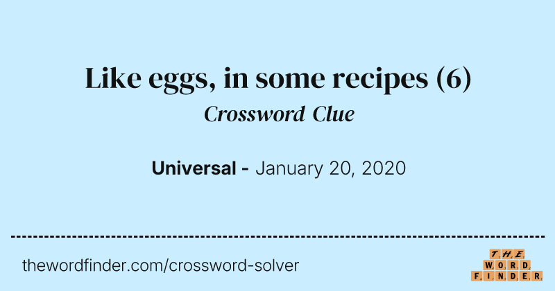 Like eggs, in some recipes crossword clue image