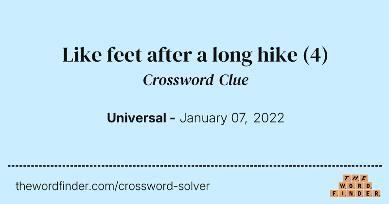 Like feet after a long hike crossword clue image