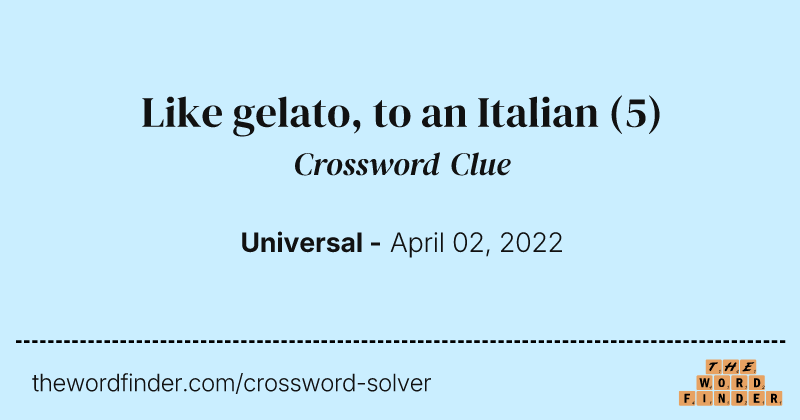Like gelato, to an Italian crossword clue image