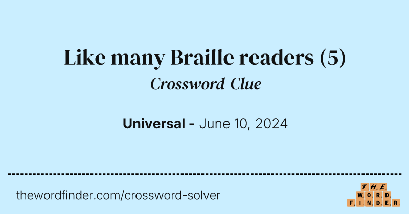 Like many Braille readers crossword clue image