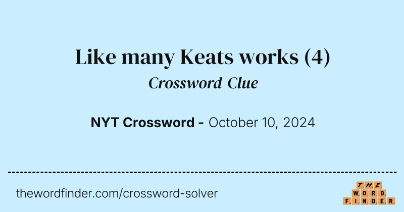 Like many Keats works crossword clue image