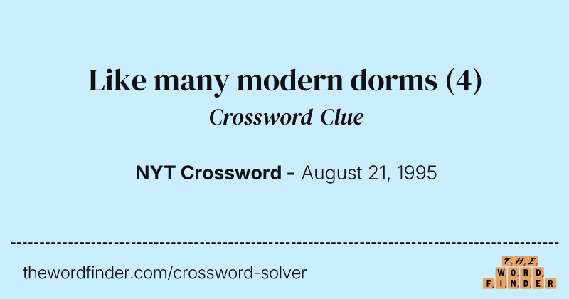 Like many modern dorms crossword clue image