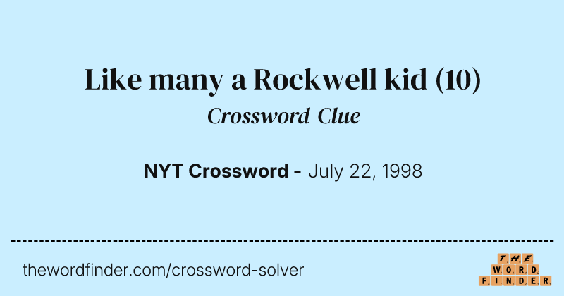 Like many a Rockwell kid crossword clue image
