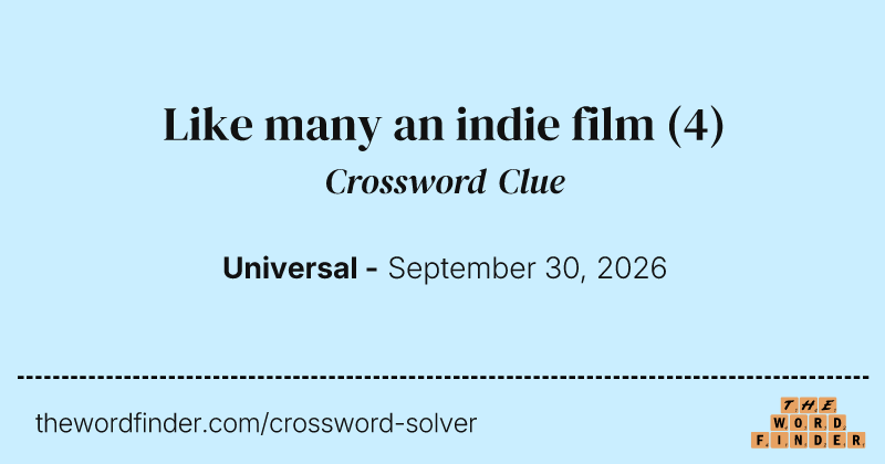 Like many an indie film crossword clue image
