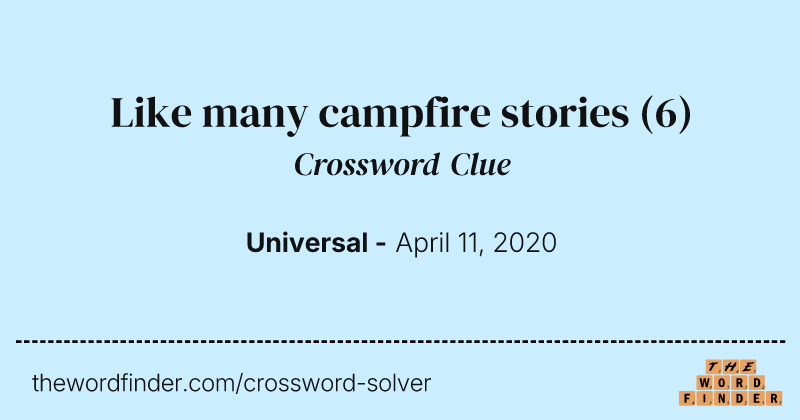 Like many campfire stories crossword clue image