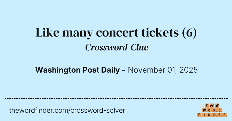 Like many concert tickets crossword clue image