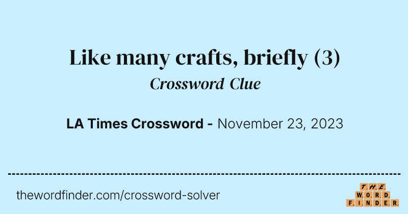 Like many crafts, briefly crossword clue image