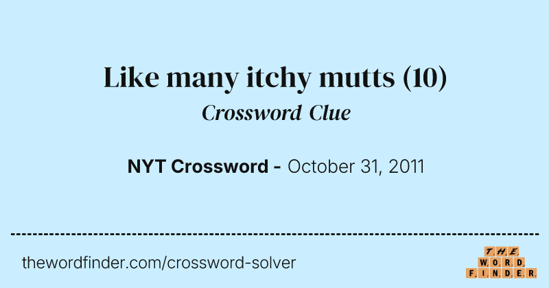 Like many itchy mutts crossword clue image