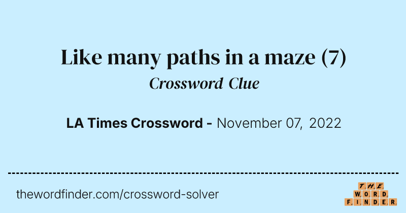 Like many paths in a maze crossword clue image