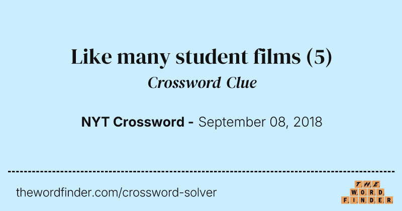 Like many student films crossword clue image