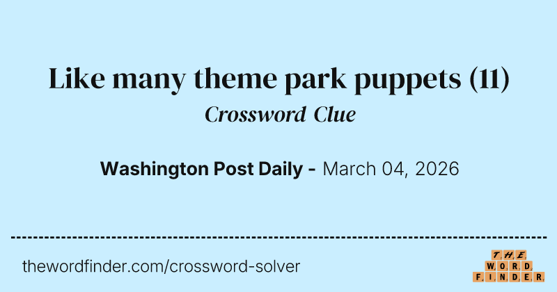 Like many theme park puppets crossword clue image