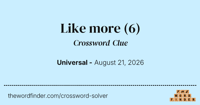Like more crossword clue image