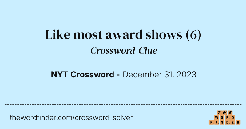 Like most award shows crossword clue image