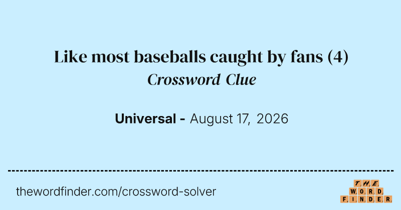 Like most baseballs caught by fans crossword clue image