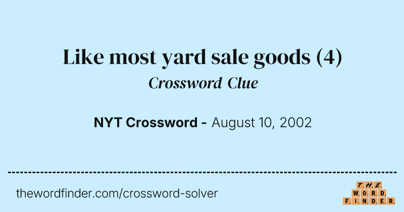Like most yard sale goods crossword clue image